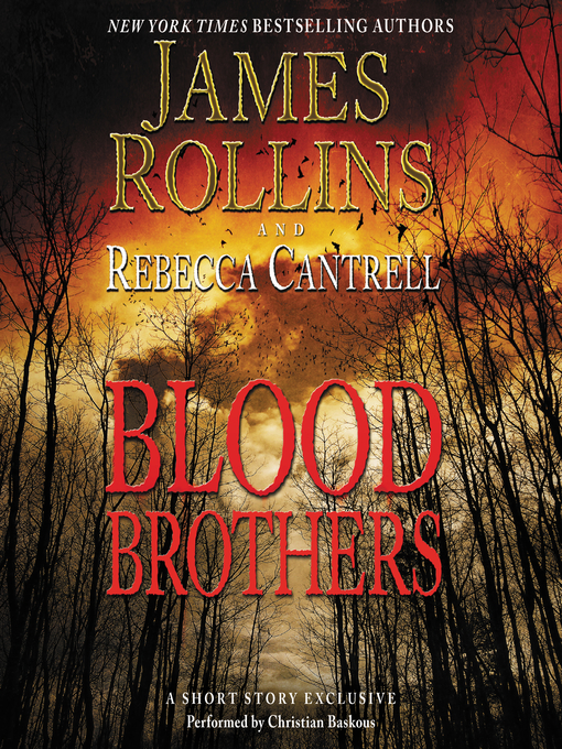 Title details for Blood Brothers by James Rollins - Available